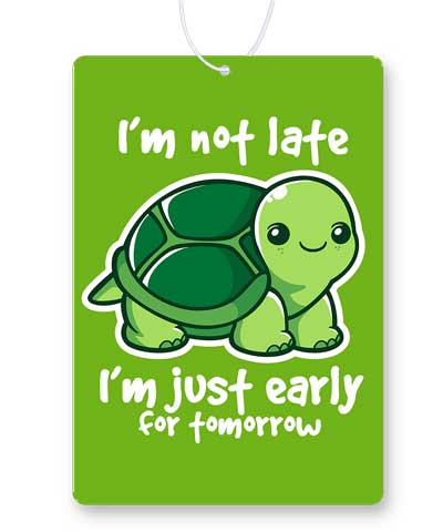 Not Late Turtle Air Freshener