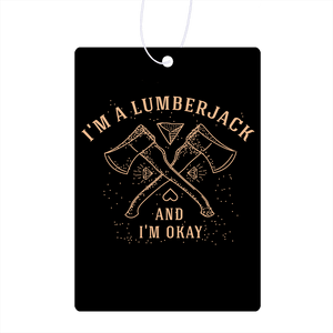 I'm A Lumberjack Air Freshener
