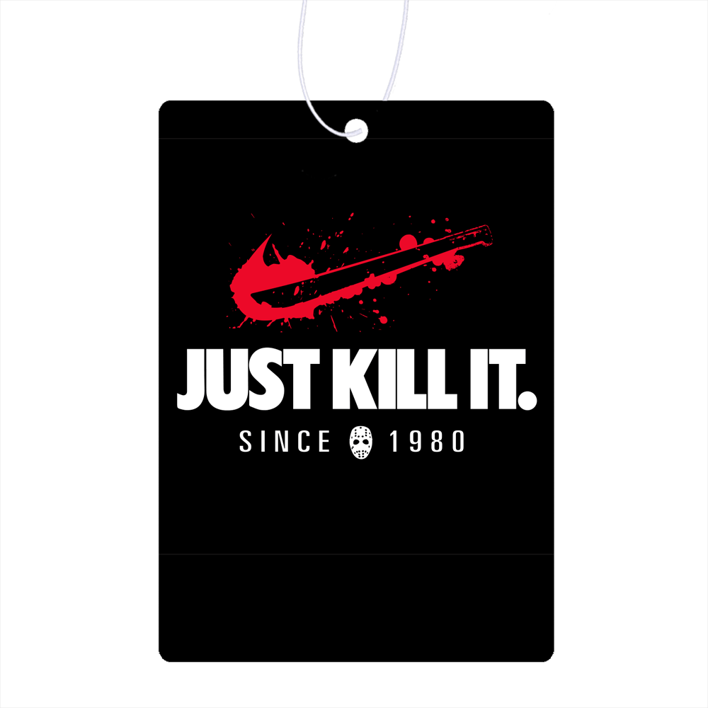 Just Kill It Air Freshener