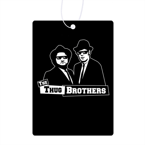 Thug Brothers Air Freshener